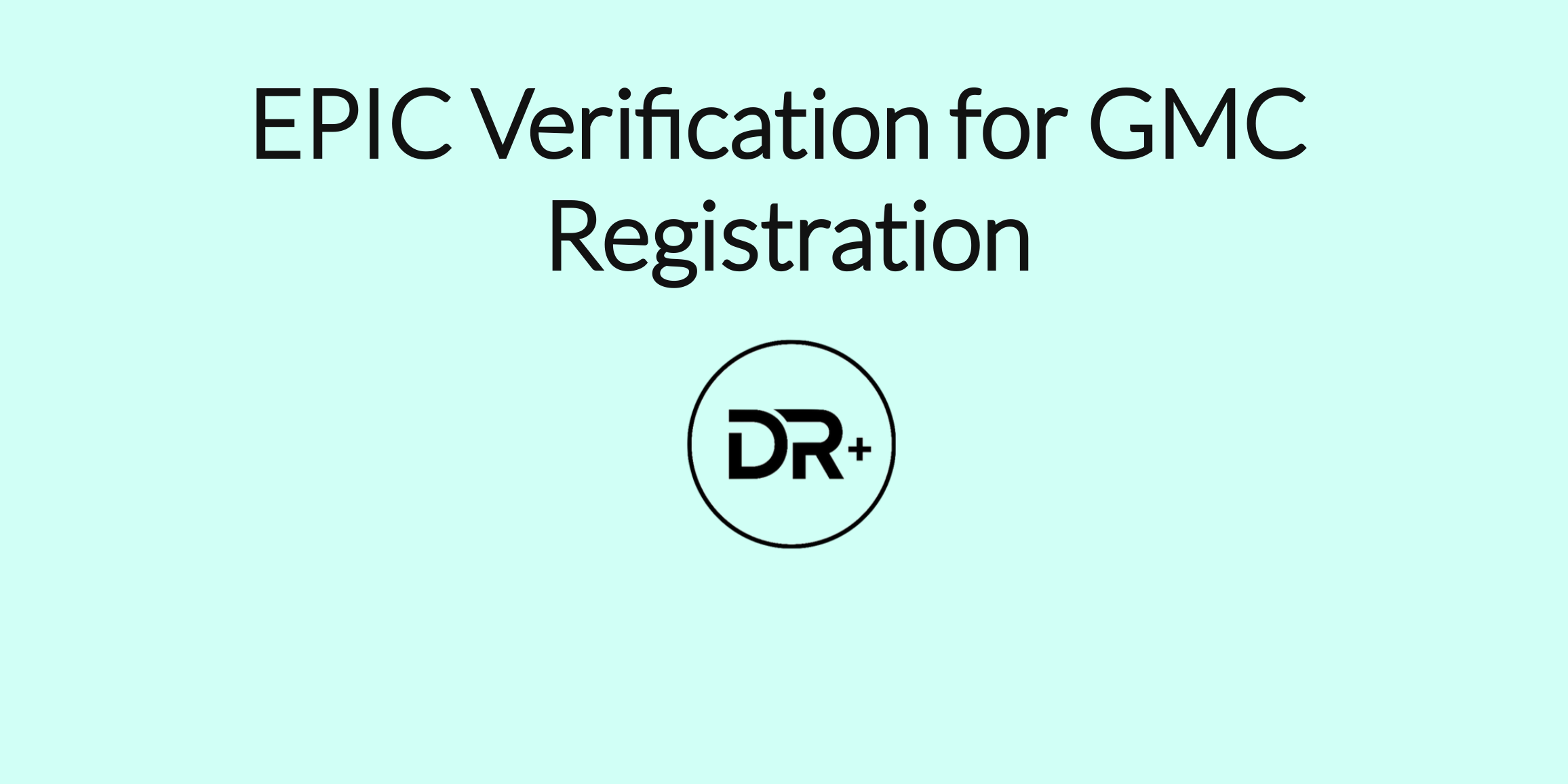 EPIC Verification for GMC Registration Doctors Relocate