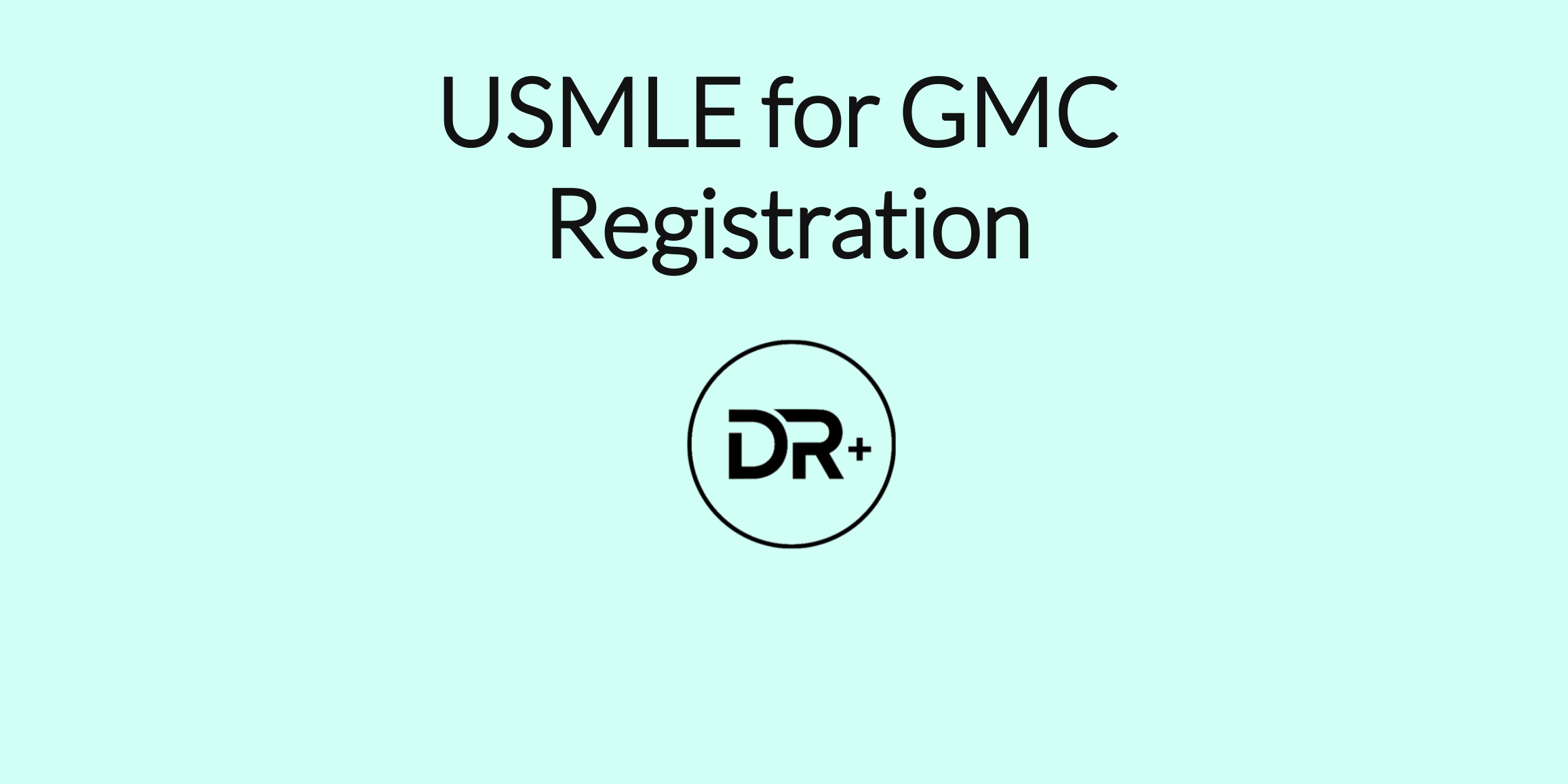 USMLE for GMC Registration Doctors Relocate